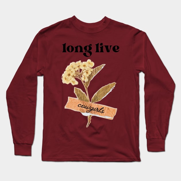 Long Live Cowgirls Morgan Wallen Long Sleeve T-Shirt by Pearlie Jane Creations
